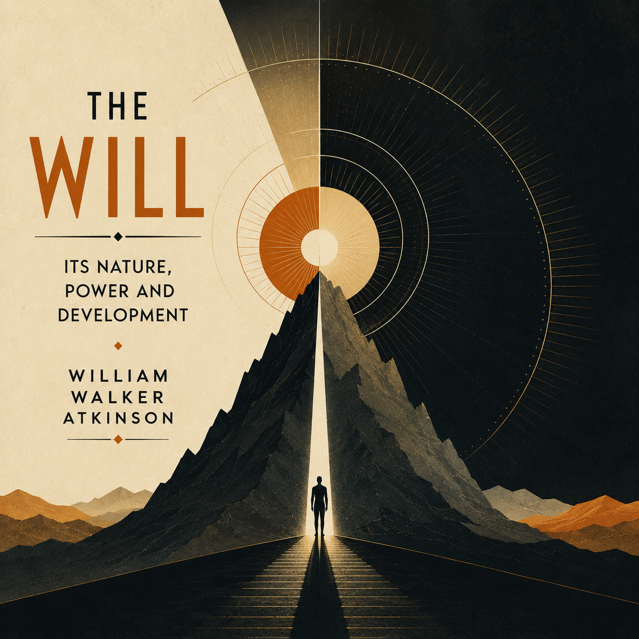 The Will: Its Nature, Power and Development by William Walker Atkinson — audiobook cover